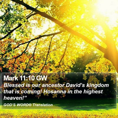 Mark 11:10 GW Bible Verse Image
