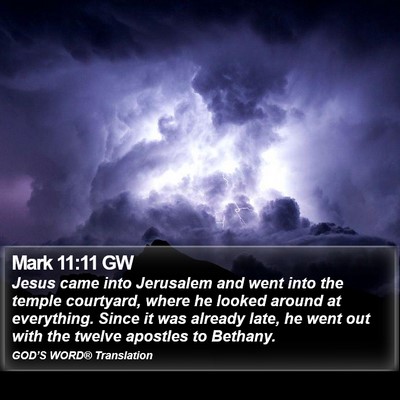 Mark 11:11 GW Bible Verse Image