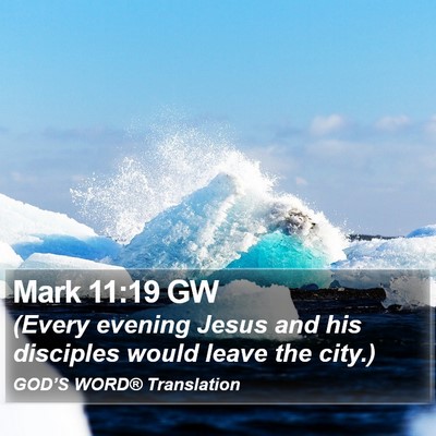 Mark 11:19 GW Bible Verse Image