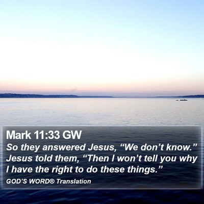 Mark 11:33 GW Bible Verse Image