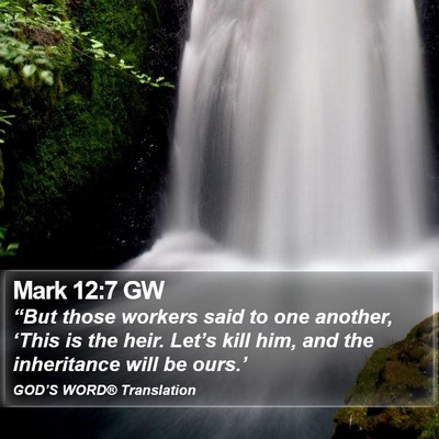 Mark 12:7 GW Bible Verse Image