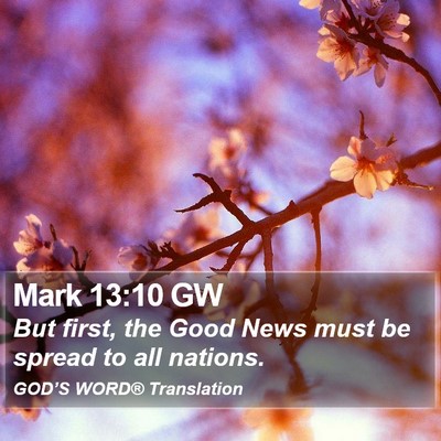 Mark 13:10 GW Bible Verse Image