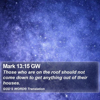 Mark 13:15 GW Bible Verse Image
