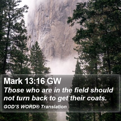 Mark 13:16 GW Bible Verse Image