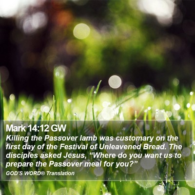 Mark 14:12 GW Bible Verse Image