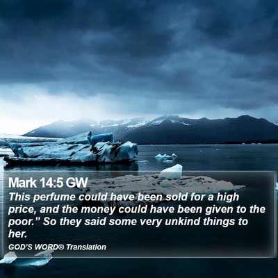 Mark 14:5 GW Bible Verse Image