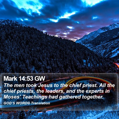 Mark 14:53 GW Bible Verse Image