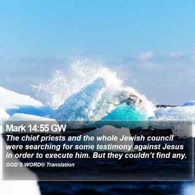 Mark 14:55 GW Bible Verse Image