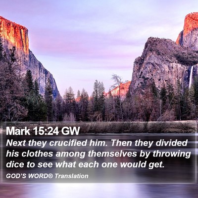 Mark 15:24 GW Bible Verse Image