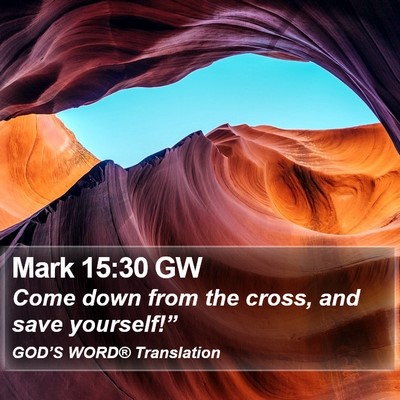 Mark 15:30 GW Bible Verse Image