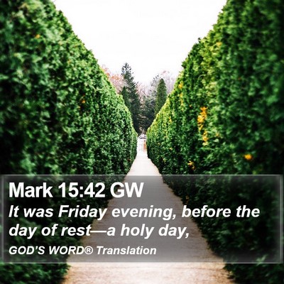 Mark 15:42 GW Bible Verse Image