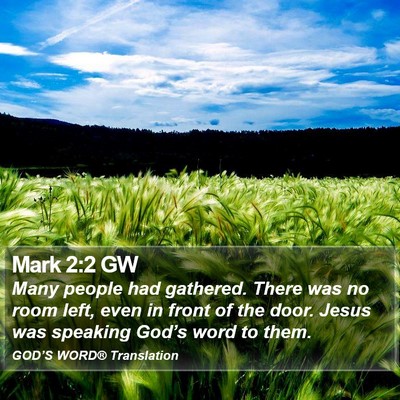 Mark 2:2 GW Bible Verse Image