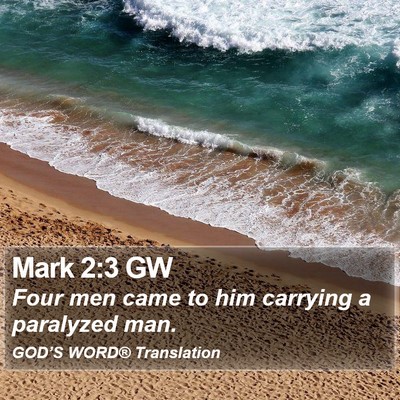 Mark 2:3 GW Bible Verse Image