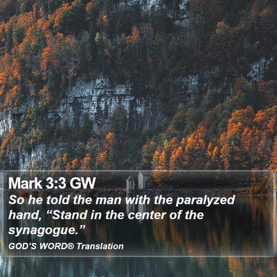 Mark 3:3 GW Bible Verse Image
