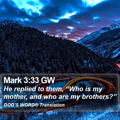 Mark 3:33 GW Bible Verse Image