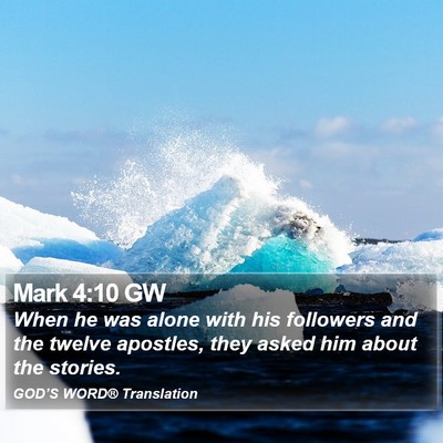 Mark 4:10 GW Bible Verse Image