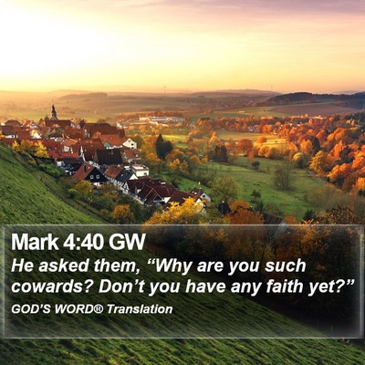 Mark 4:40 GW Bible Verse Image