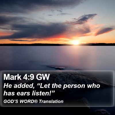 Mark 4:9 GW Bible Verse Image