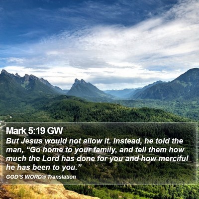 Mark 5:19 GW Bible Verse Image