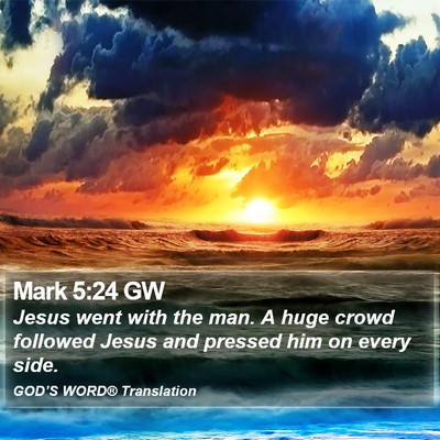 Mark 5:24 GW Bible Verse Image