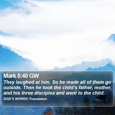 Mark 5:40 GW Bible Verse Image