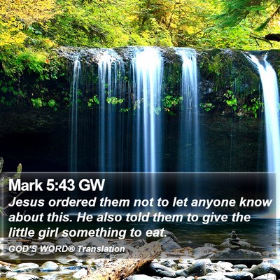 Mark 5:43 GW Bible Verse Image