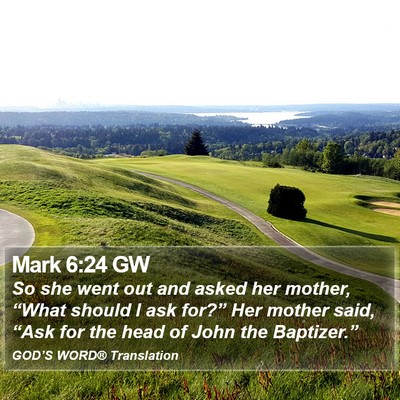 Mark 6:24 GW Bible Verse Image
