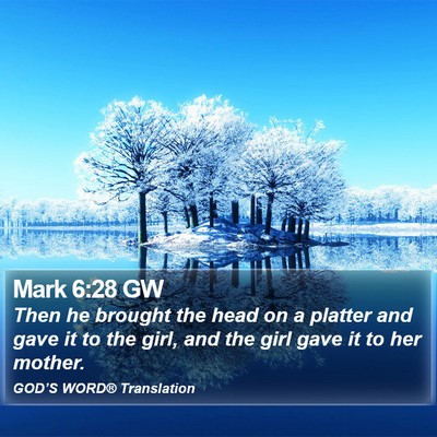 Mark 6:28 GW Bible Verse Image