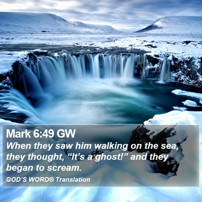 Mark 6:49 GW Bible Verse Image