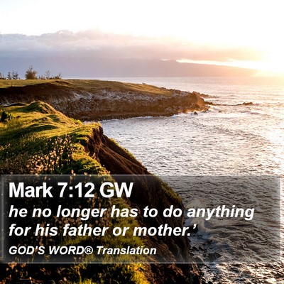 Mark 7:12 GW Bible Verse Image