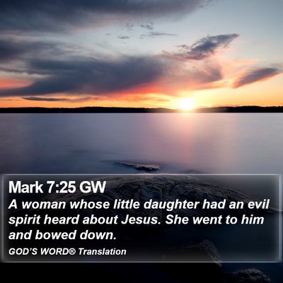 Mark 7:25 GW Bible Verse Image