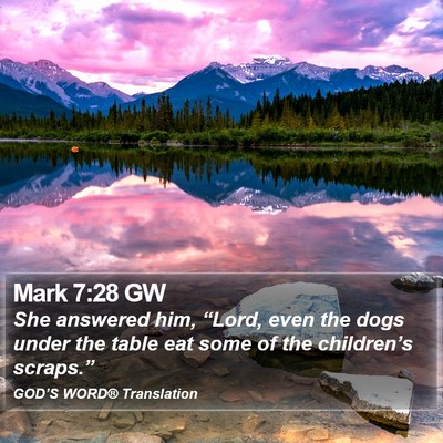 Mark 7:28 GW Bible Verse Image