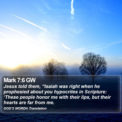 Mark 7:6 GW Bible Verse Image