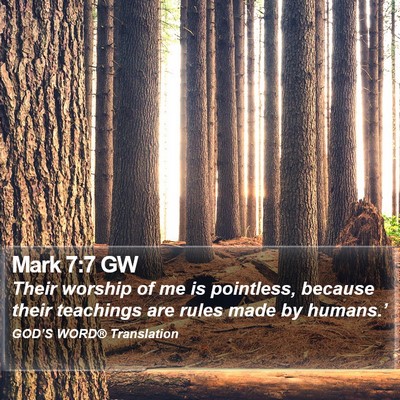 Mark 7:7 GW Bible Verse Image