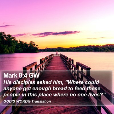 Mark 8:4 GW Bible Verse Image