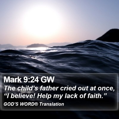 Mark 9:24 GW Bible Verse Image