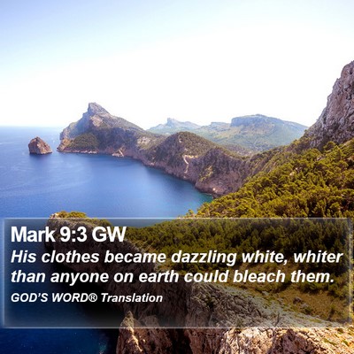 Mark 9:3 GW Bible Verse Image