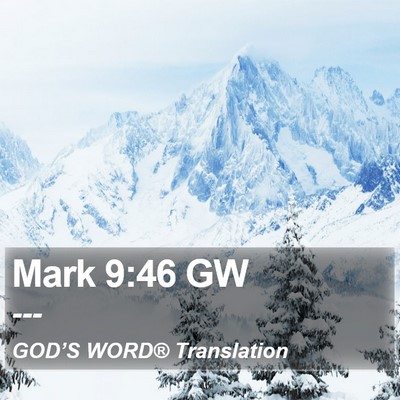 Mark 9:46 GW Bible Verse Image