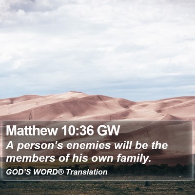 Matthew 10:36 GW Bible Verse Image