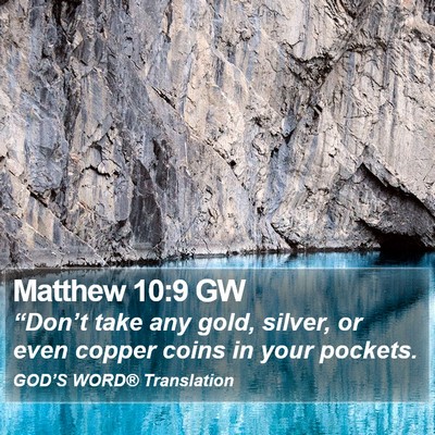 Matthew 10:9 GW Bible Verse Image