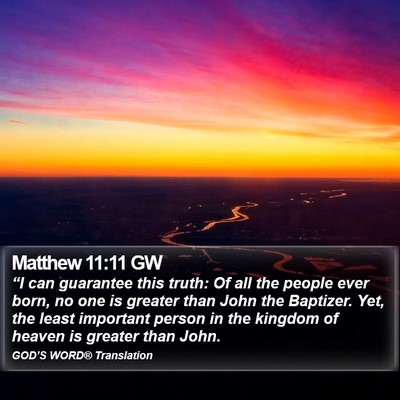 Matthew 11:11 GW Bible Verse Image