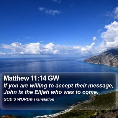 Matthew 11:14 GW Bible Verse Image