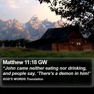 Matthew 11:18 GW Bible Verse Image