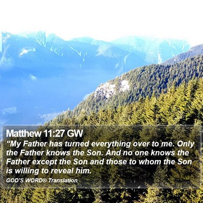 Matthew 11:27 GW Bible Verse Image