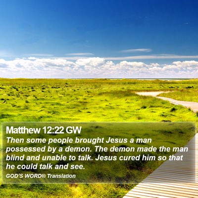 Matthew 12:22 GW Bible Verse Image