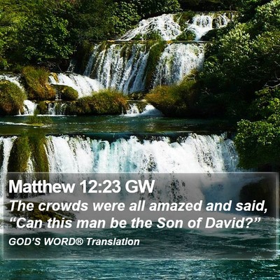 Matthew 12:23 GW Bible Verse Image