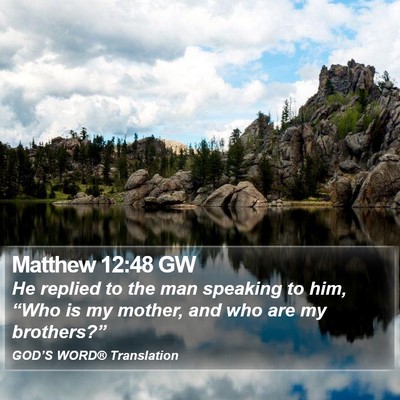 Matthew 12:48 GW Bible Verse Image