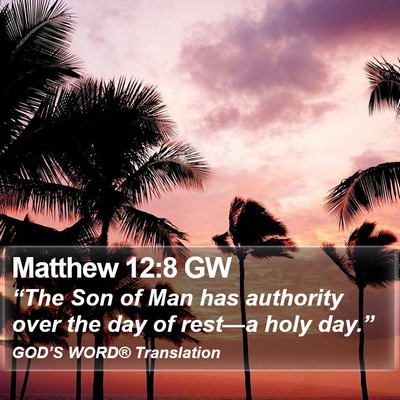 Matthew 12:8 GW Bible Verse Image