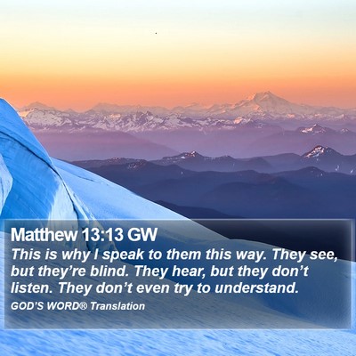 Matthew 13:13 GW Bible Verse Image
