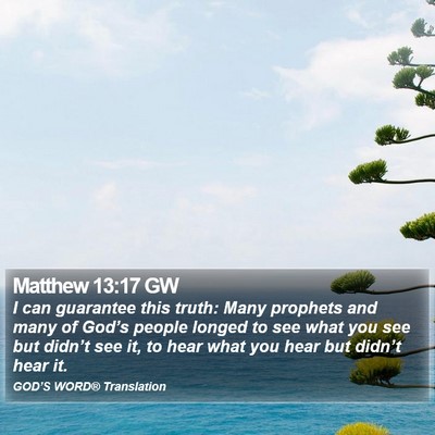 Matthew 13:17 GW Bible Verse Image